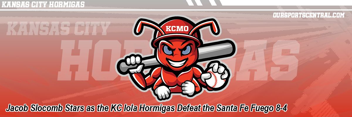 Jacob Slocomb Stars as the KC Iola Hormigas Defeat the Santa Fe Fuego 8-4