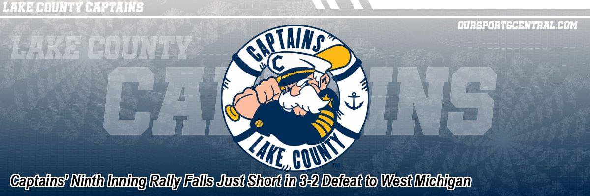 Captains' Ninth Inning Rally Falls Just Short in 3-2 Defeat to West Michigan