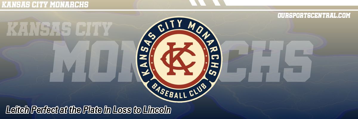 Leitch Perfect at the Plate in Loss to Lincoln
