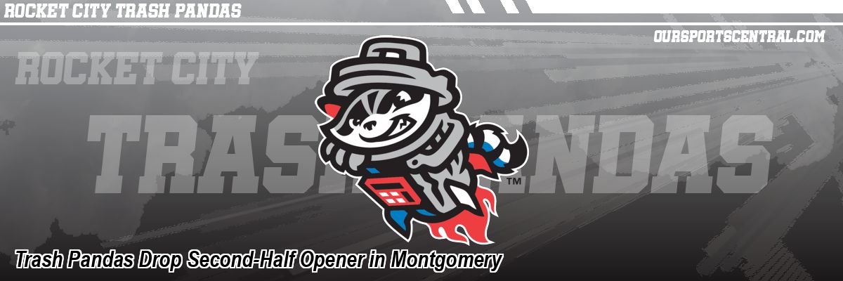 Trash Pandas Drop Second-Half Opener in Montgomery