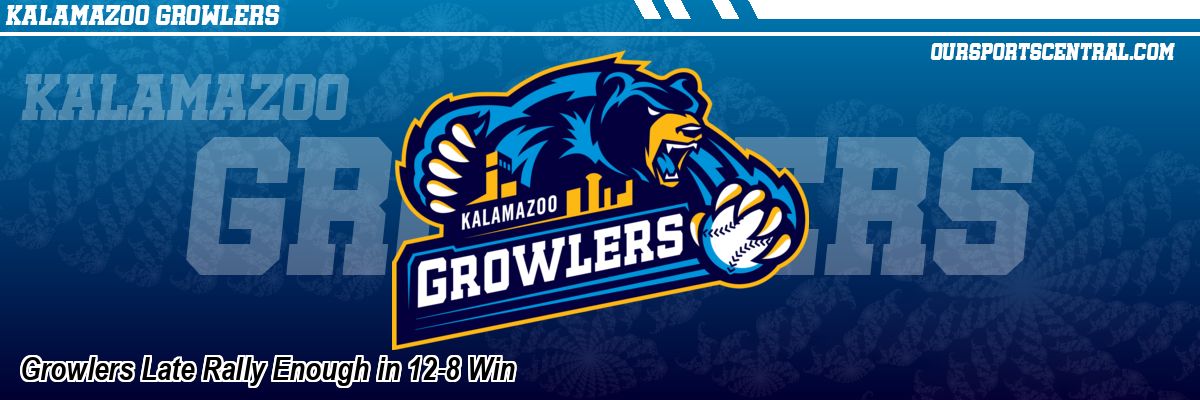 Growlers Late Rally Enough in 12-8 Win