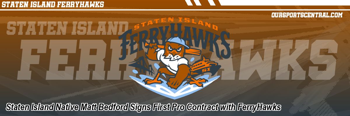 Staten Island Native Matt Bedford Signs First Pro Contract with FerryHawks
