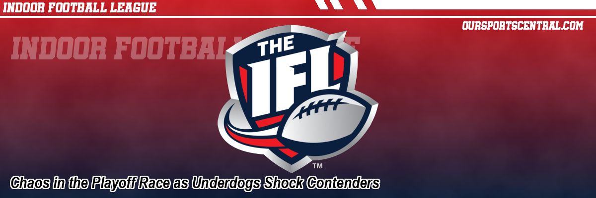 Chaos in the Playoff Race as Underdogs Shock Contenders