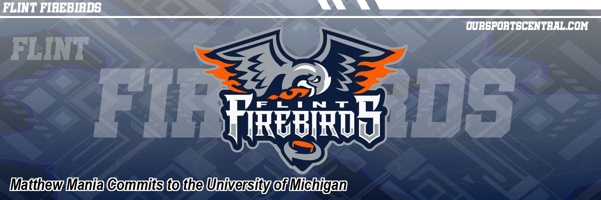 Matthew Mania Commits to the University of Michigan