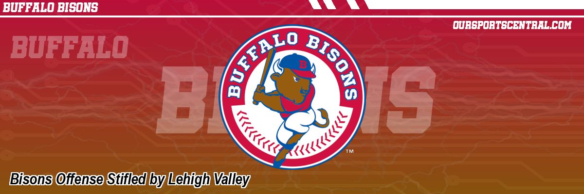 Bisons Offense Stifled by Lehigh Valley