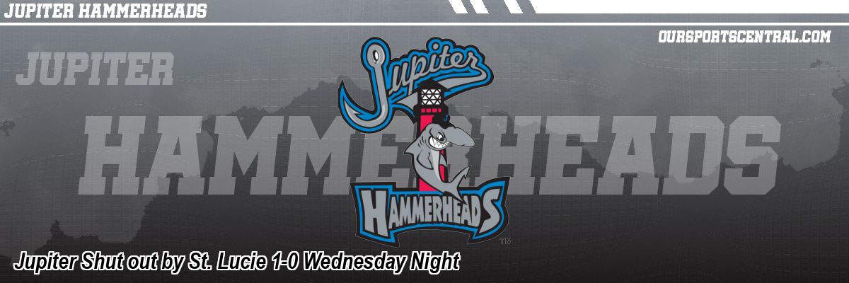Jupiter Shut out by St. Lucie 1-0 Wednesday Night
