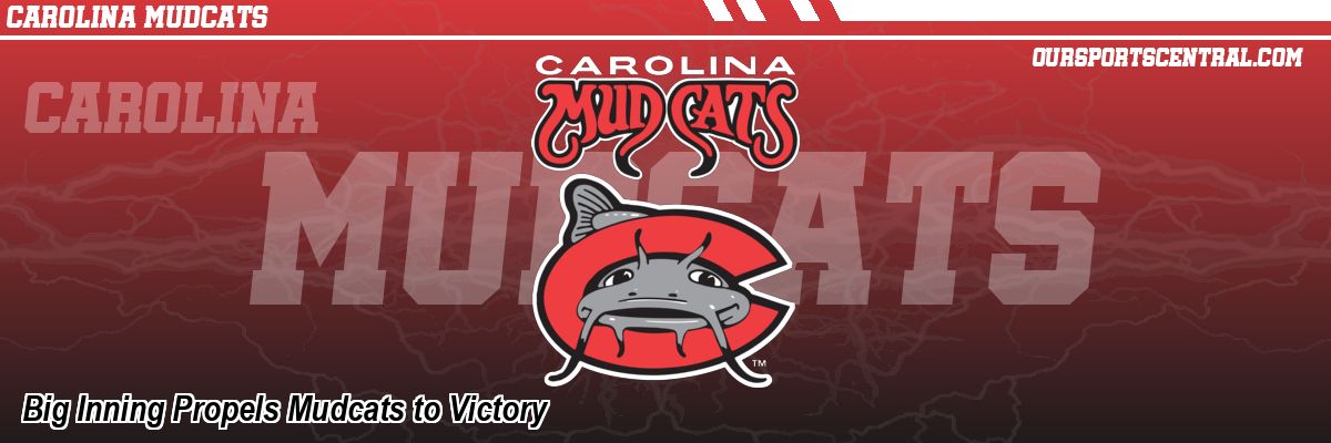Big Inning Propels Mudcats to Victory