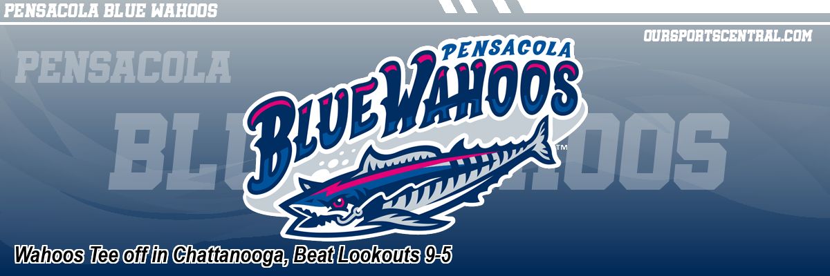 Wahoos Tee off in Chattanooga, Beat Lookouts 9-5