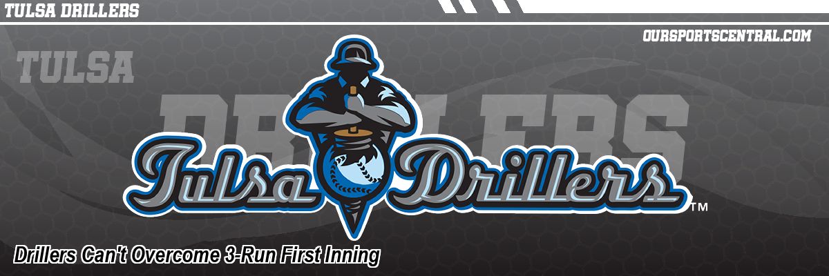Drillers Can't Overcome 3-Run First Inning