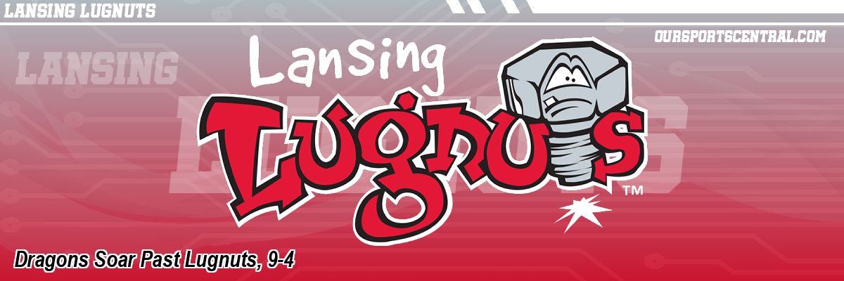 Dragons Soar Past Lugnuts, 9-4