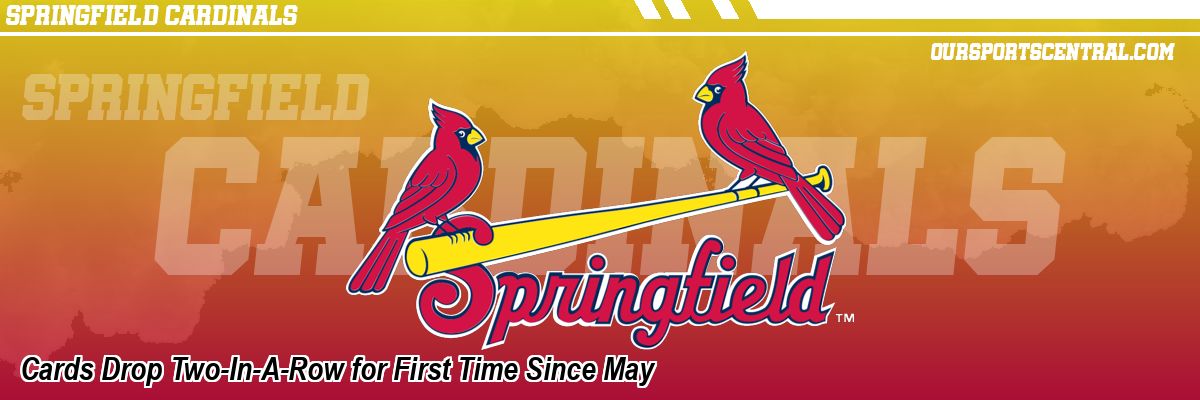 Cards Drop Two-In-A-Row for First Time Since May
