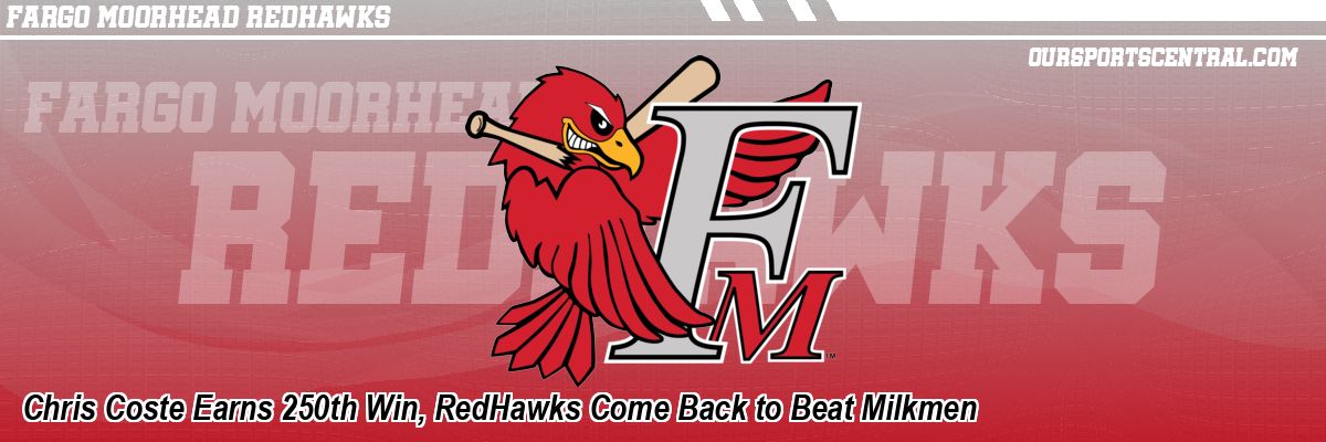 Chris Coste Earns 250th Win, RedHawks Come Back to Beat Milkmen