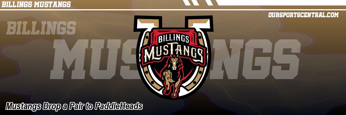 Mustangs Drop a Pair to PaddleHeads