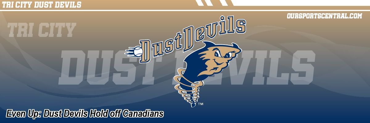 Even Up: Dust Devils Hold off Canadians