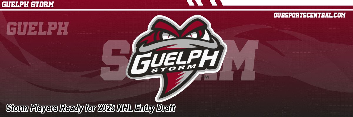 Storm Players Ready for 2025 NHL Entry Draft