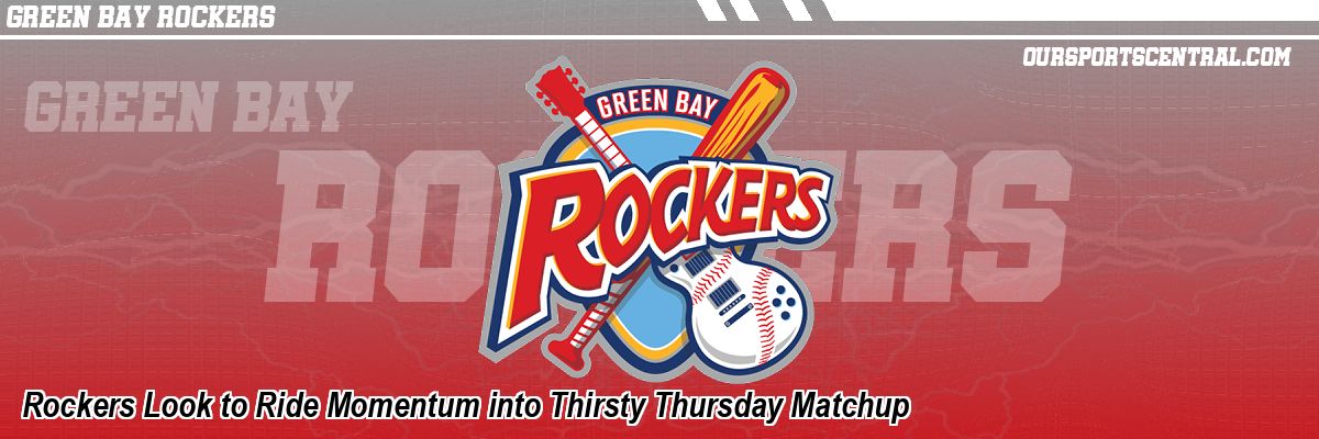 Rockers Look to Ride Momentum into Thirsty Thursday Matchup