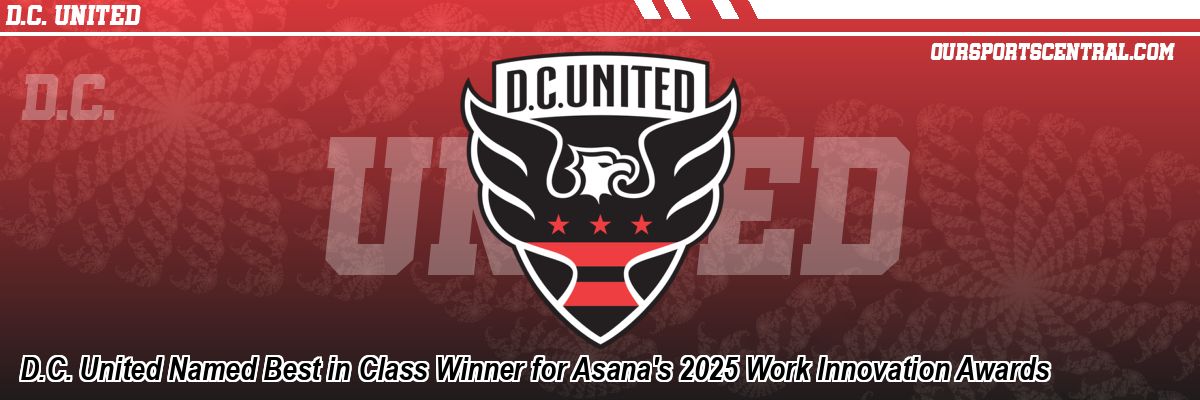 D.C. United Named Best in Class Winner for Asana's 2025 Work Innovation Awards