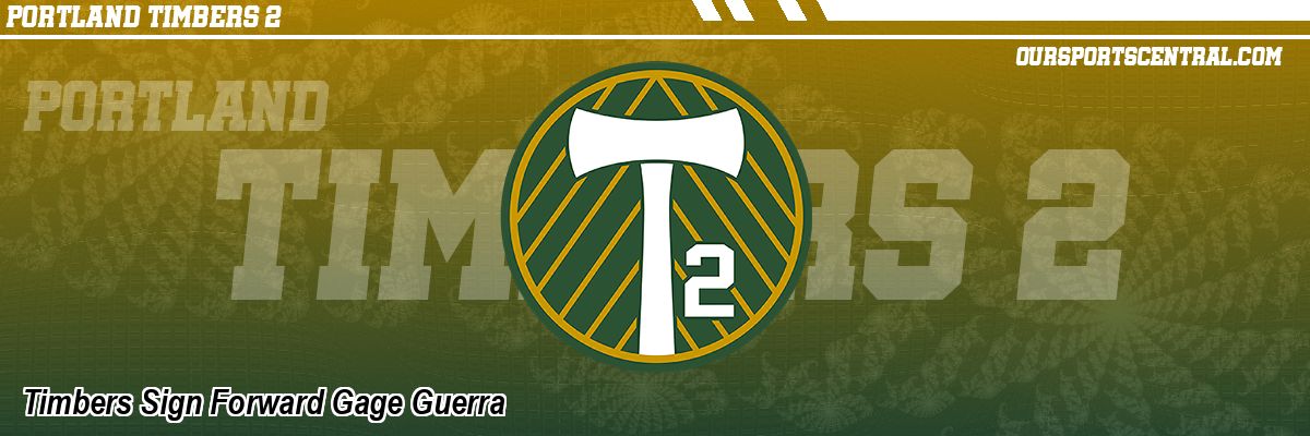Timbers Sign Forward Gage Guerra