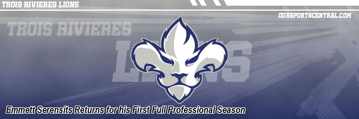 Emmett Serensits Returns for his First Full Professional Season