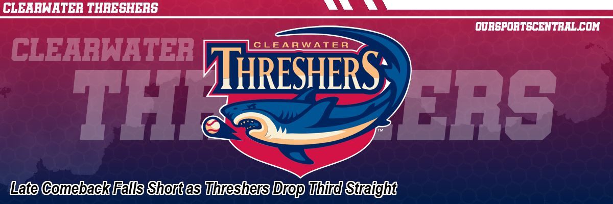 Late Comeback Falls Short as Threshers Drop Third Straight
