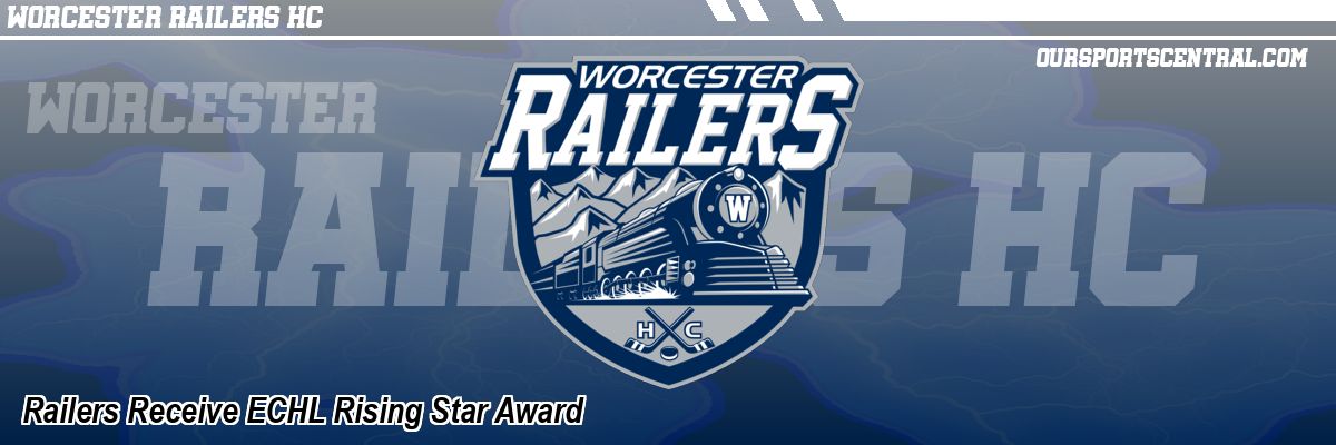 Railers Receive ECHL Rising Star Award