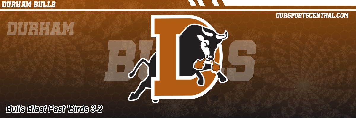 Bulls Blast Past 'Birds 3-2