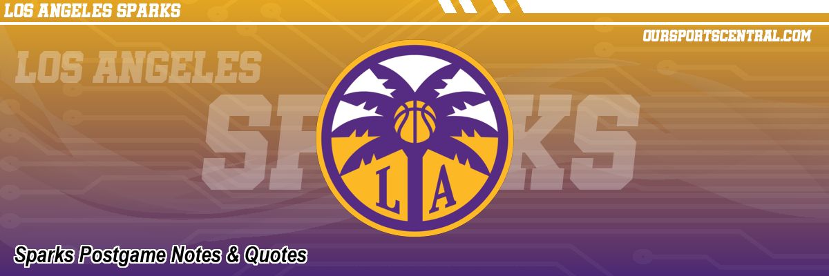 Sparks Postgame Notes & Quotes