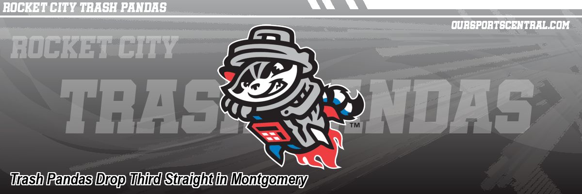 Trash Pandas Drop Third Straight in Montgomery