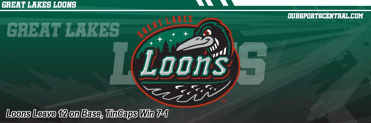 Loons Leave 12 on Base, TinCaps Win 7-1