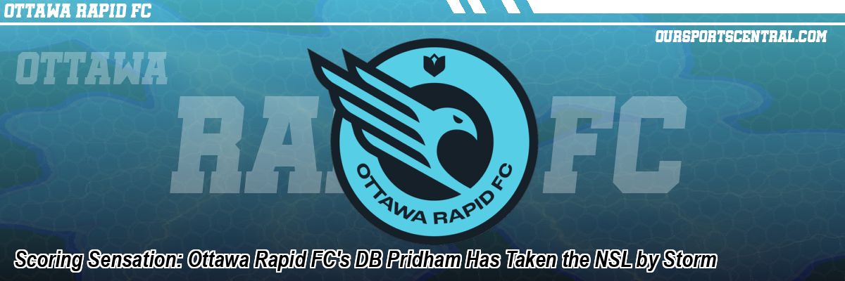 Scoring Sensation: Ottawa Rapid FC's DB Pridham Has Taken the NSL by Storm