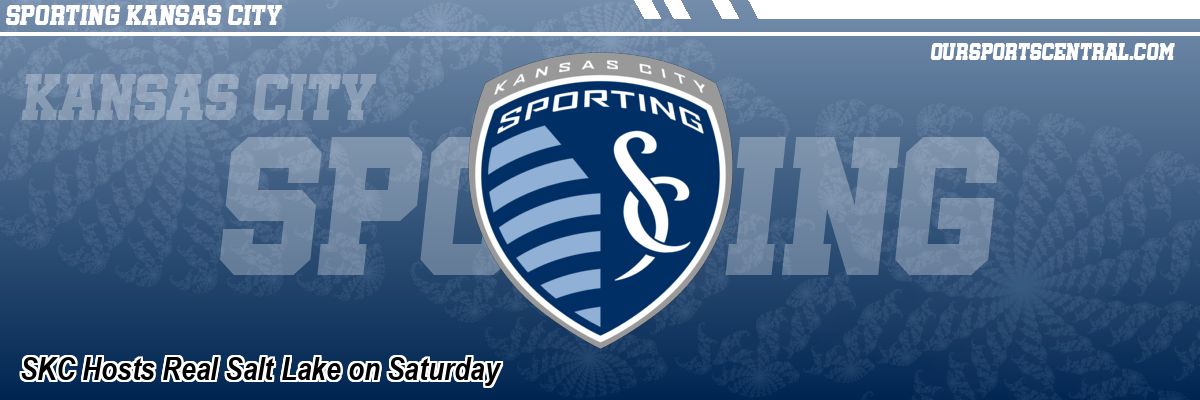 SKC Hosts Real Salt Lake on Saturday