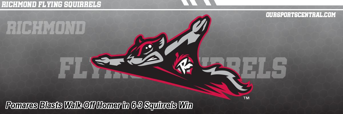 Pomares Blasts Walk-Off Homer in 6-3 Squirrels Win