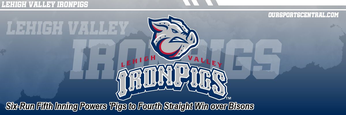 Six-Run Fifth Inning Powers 'Pigs to Fourth Straight Win over Bisons