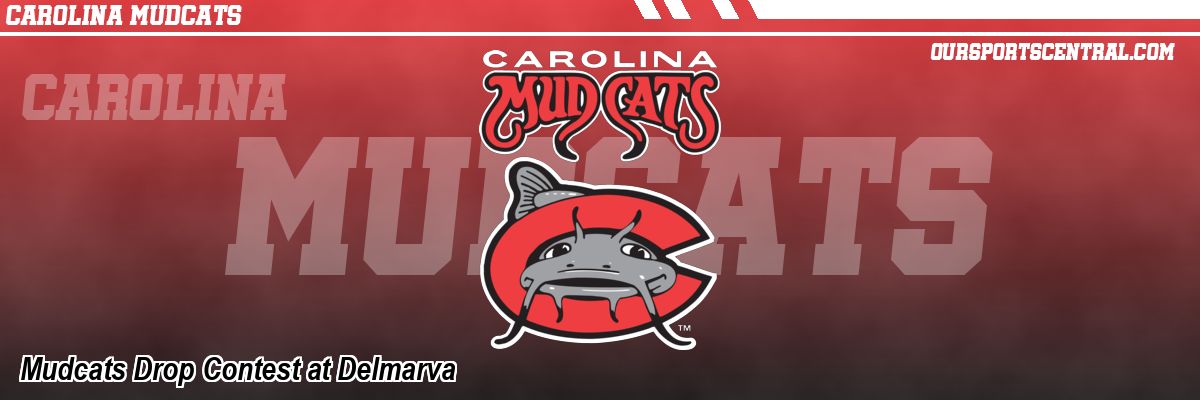 Mudcats Drop Contest at Delmarva