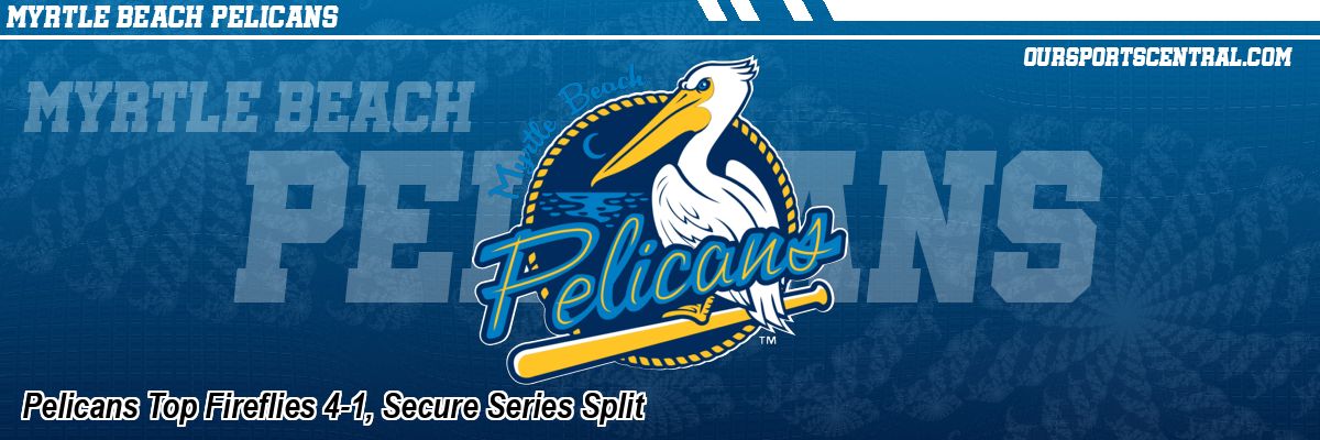Pelicans Top Fireflies 4-1, Secure Series Split
