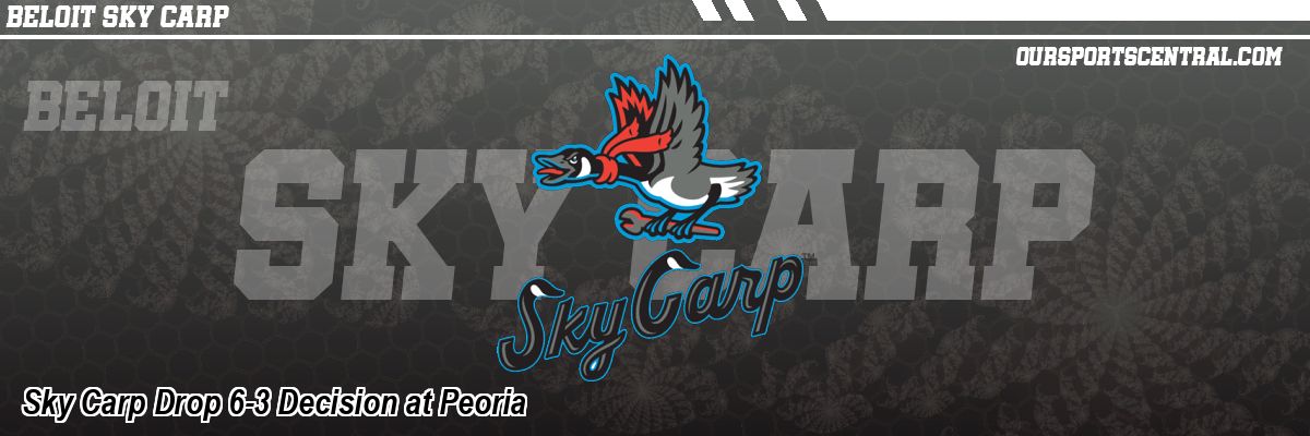 Sky Carp Drop 6-3 Decision at Peoria