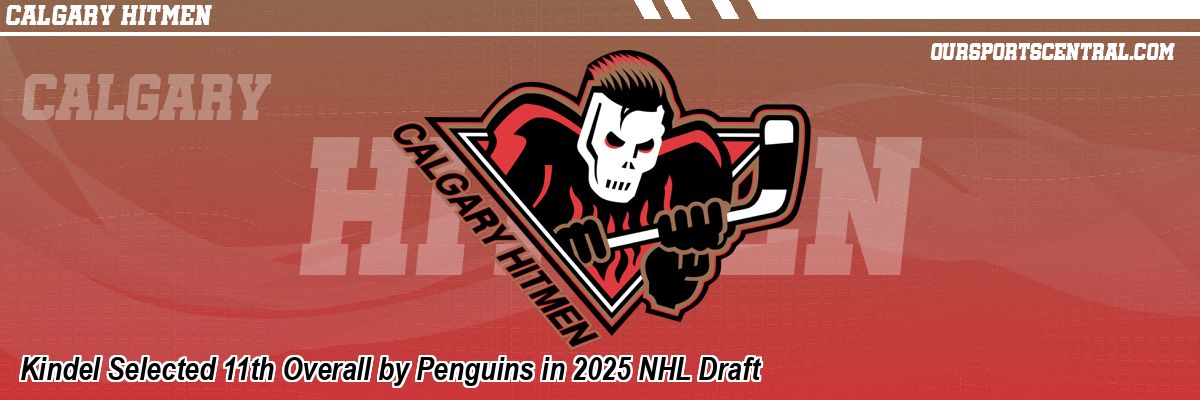 Kindel Selected 11th Overall by Penguins in 2025 NHL Draft