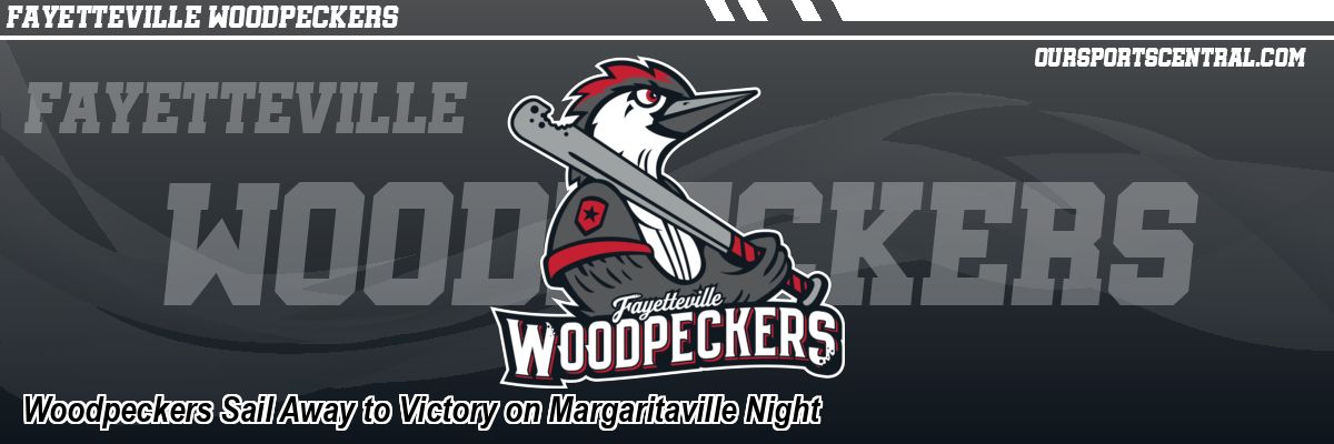 Woodpeckers Sail Away to Victory on Margaritaville Night