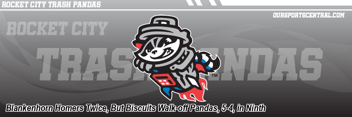 Blankenhorn Homers Twice, But Biscuits Walk-off Pandas, 5-4, in Ninth