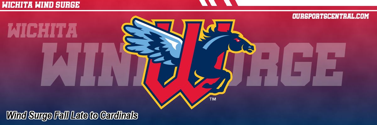 Wind Surge Fall Late to Cardinals