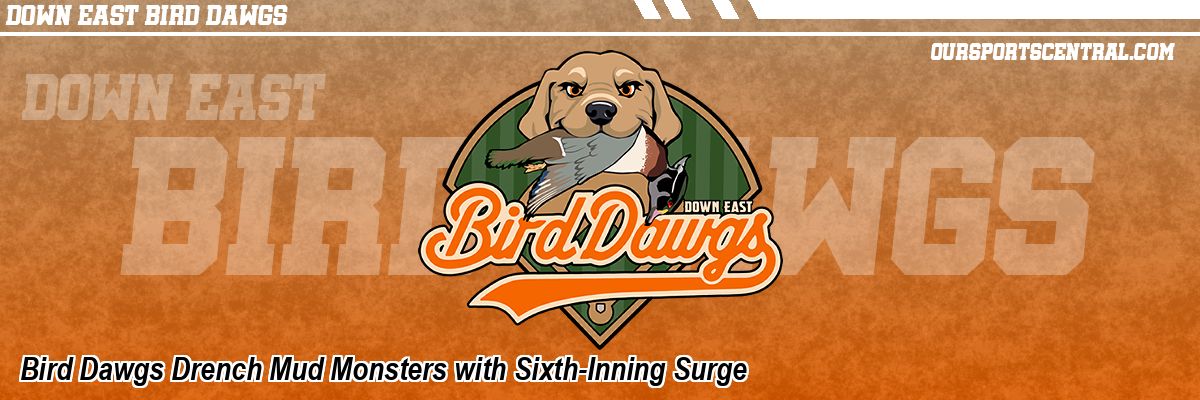 Bird Dawgs Drench Mud Monsters with Sixth-Inning Surge