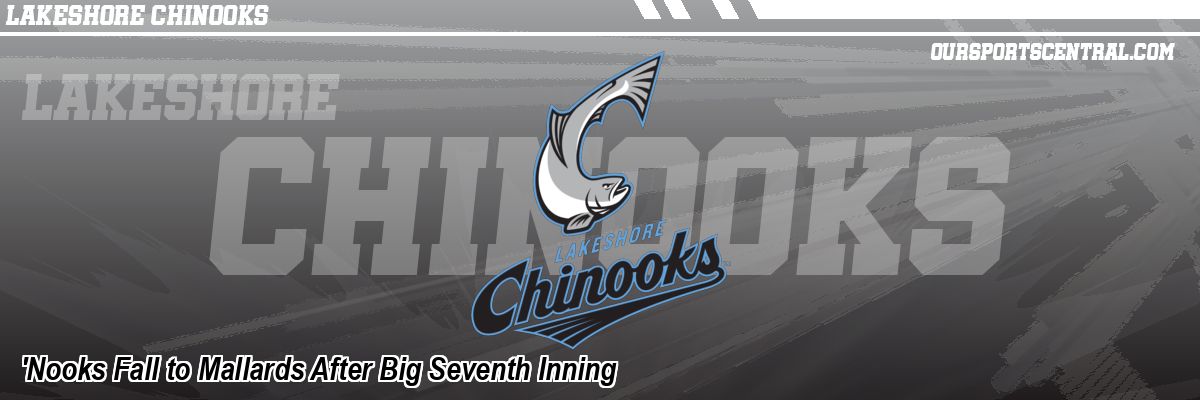 'Nooks Fall to Mallards After Big Seventh Inning