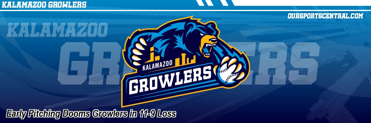 Early Pitching Dooms Growlers in 11-9 Loss