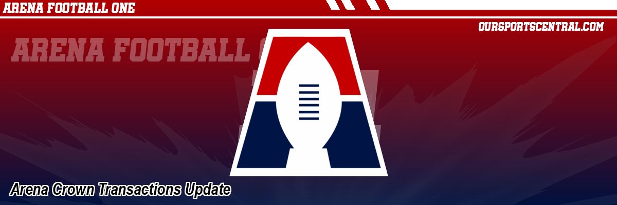 Arena Crown Transactions Update