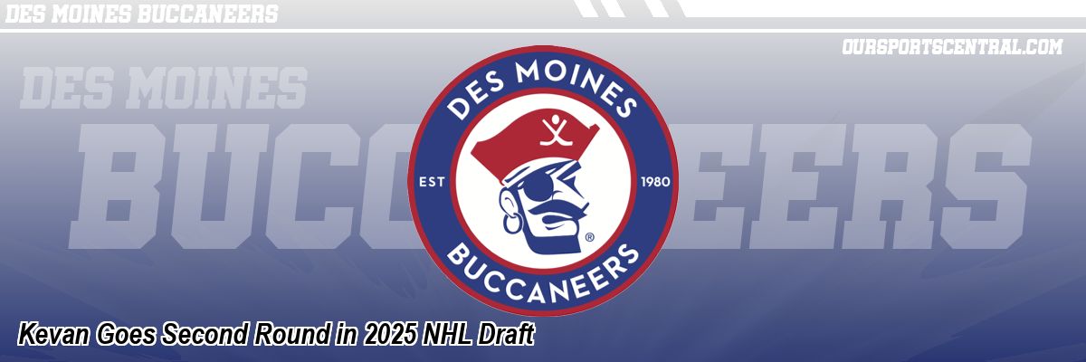Kevan Goes Second Round in 2025 NHL Draft