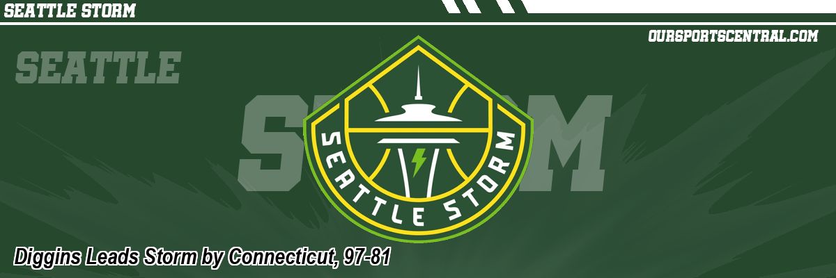 Diggins Leads Storm by Connecticut, 97-81