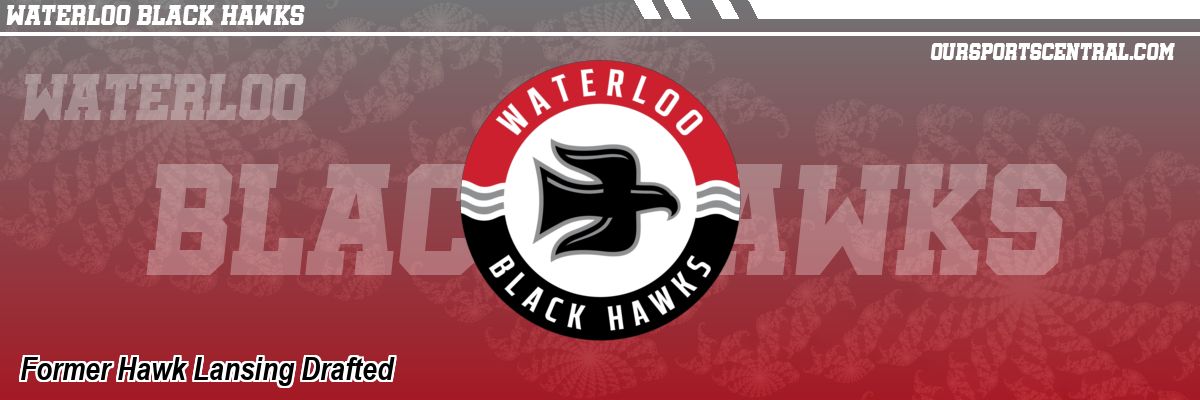 Former Hawk Lansing Drafted