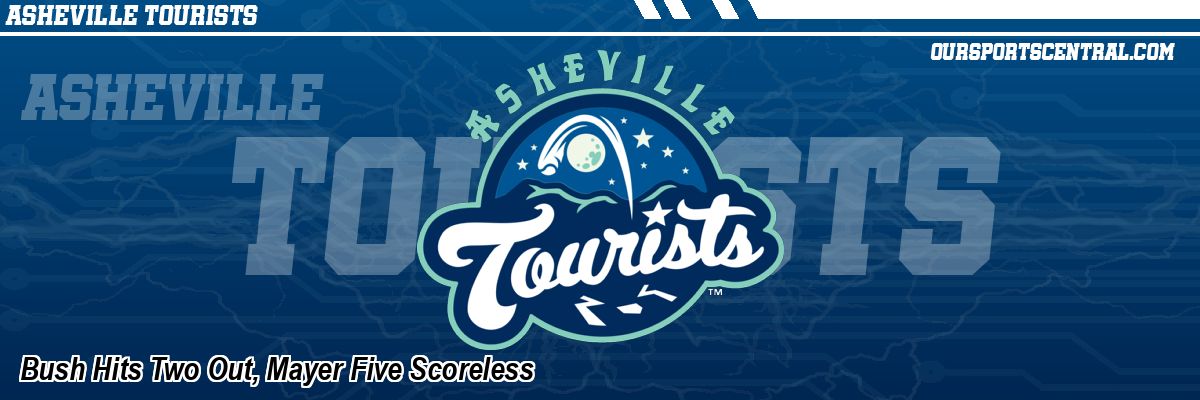 Bush Hits Two Out, Mayer Five Scoreless
