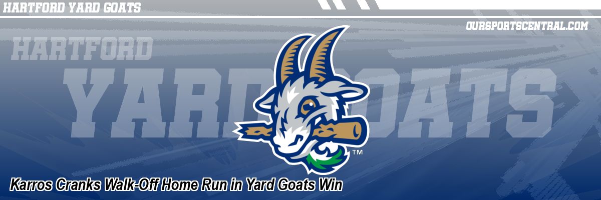 Karros Cranks Walk-Off Home Run in Yard Goats Win