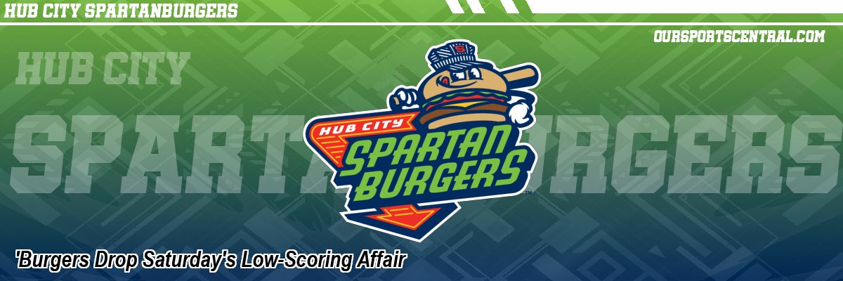 'Burgers Drop Saturday's Low-Scoring Affair